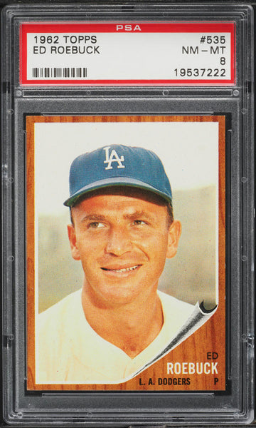 1962 Topps BB Card #535 Ed Roebuck Los Angeles Dodgers PSA 8 NM-MT (MGD2)