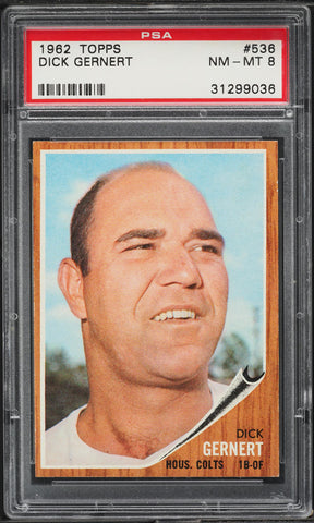1962 Topps BB Card #536 Dick Gernert Houston Colt .45s PSA 8 NM-MT (MGD2)