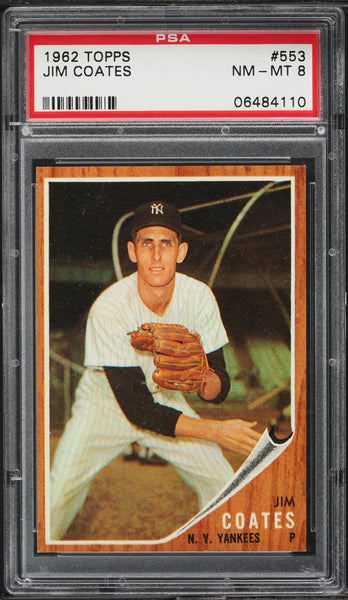 1962 Topps BB Card #553 Jim Coates New York Yankees PSA 8 NM-MT (MGD2)
