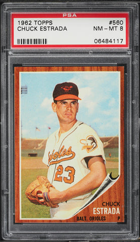 1962 Topps BB Card #560 Chuck Estrada Baltimore Orioles SP PSA 8 NM-MT (MGD2)