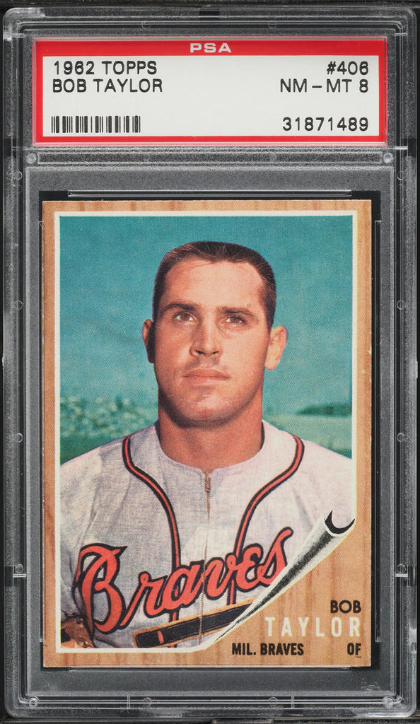 1962 Topps BB Card #406 Bob Taylor Milwaukee Braves PSA 8 NM-MT (MGD2)