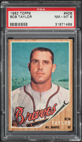 1962 Topps BB Card #406 Bob Taylor Milwaukee Braves PSA 8 NM-MT (MGD2)