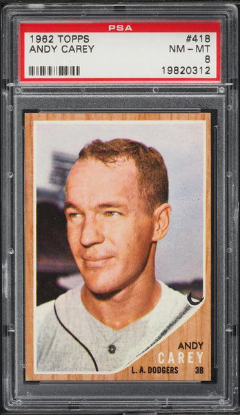 1962 Topps BB Card #418 Andy Carey Los Angeles Dodgers PSA 8 NM-MT (MGD2)