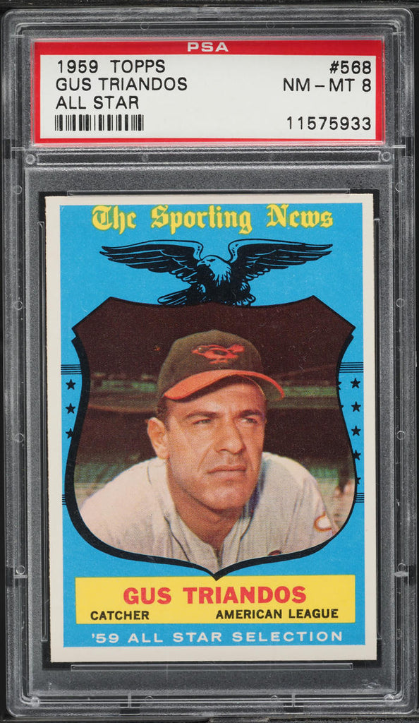 1959 Topps BB Card #568 Gus Triandos Baltimore Orioles HOF ALL-STAR PSA 8 NM-MT (MGD2)