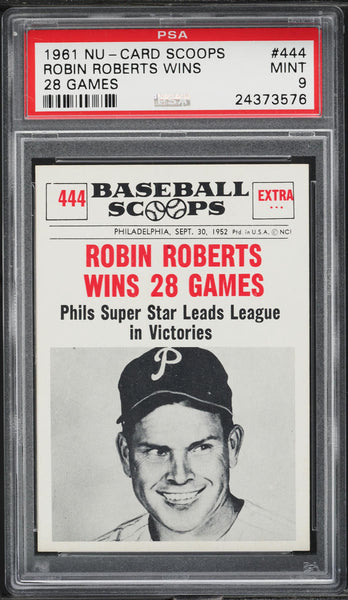 1961 Nu-Card Scoops BB Card #444 Robin Roberts Wins 28 Games HOF PSA 9 MINT (MGD2)
