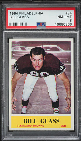 1964 Philadelphia FB Card # 34 Bill Glass Cleveland Browns HOF PSA 8 NM-MT (MGD2)