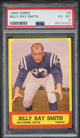1963 Topps FB Card # 9 Billy Ray Smith Baltimore Colts ROOKIE RC PSA 6 EXMT (MGD2)