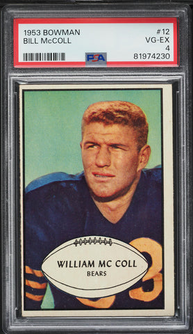 1953 Bowman FB Card # 12 Bill McColl Chicago Bears HOF PSA 4 VGEX (MGD2)