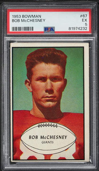 1953 Bowman FB Card # 67 Bob McChesney New York Giants ROOKIE RC SP PSA 5 EX (MGD2)