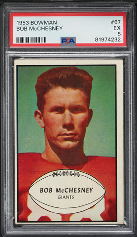 1953 Bowman FB Card # 67 Bob McChesney New York Giants ROOKIE RC SP PSA 5 EX (MGD2)