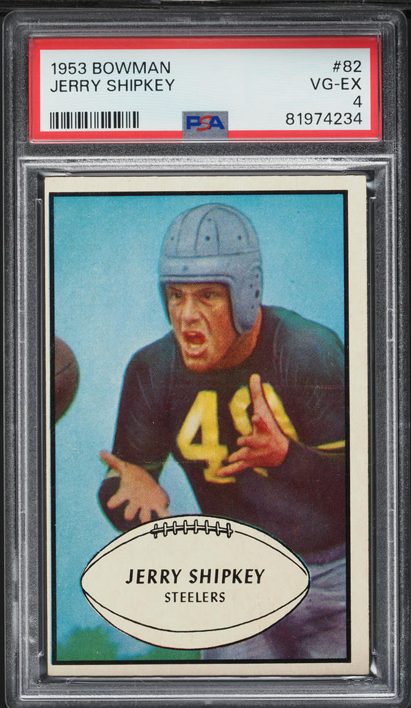 1953 Bowman FB Card # 82 Jerry Shipkey Pittsburgh Steelers PSA 4 VGEX (MGD2)