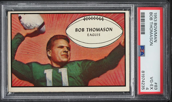 1953 Bowman FB Card # 83 Bob Thomason Philadelphia Eagles ROOKIE RC PSA 4 VGEX (MGD2)