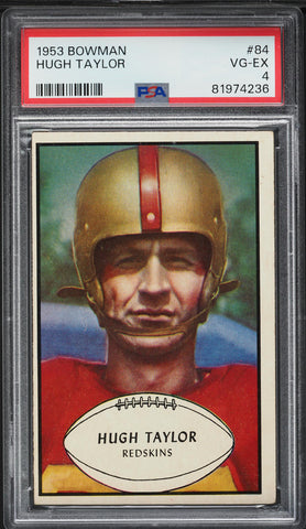1953 Bowman FB Card # 84 Hugh Taylor Washington Redskins PSA 4 VGEX (MGD2)