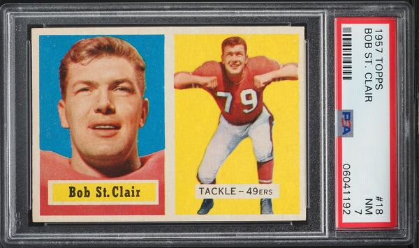 1957 Topps FB Card # 18 Bob St. Clair San Francisco 49ers HOF PSA 7 NRMT (MGD2)