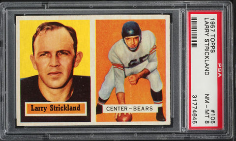 1957 Topps FB Card #105 Larry Strickland Chicago Bears ROOKIE RC SP PSA 8 NM-MT (MGD2)