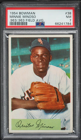 1954 Bowman BB Card # 38 Minnie Minoso HOF .963/.963 FIELD AVERAGE CORRECT PSA 7 (MGD2)