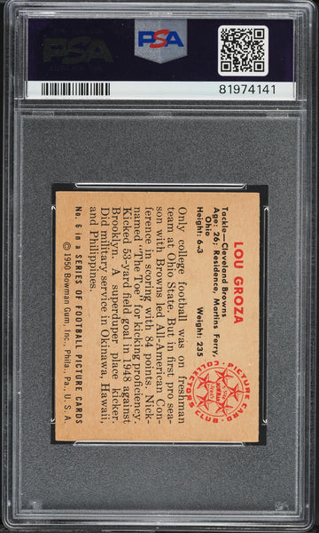 1950 Bowman FB Card # 6 Lou Groza Cleveland Browns HOF ROOKIE RC PSA 6 EXMT (MGD2)