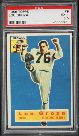 1956 Topps FB Card # 9 Lou Groza Cleveland Browns HOF PSA 5.5 EX+ (MGD2)