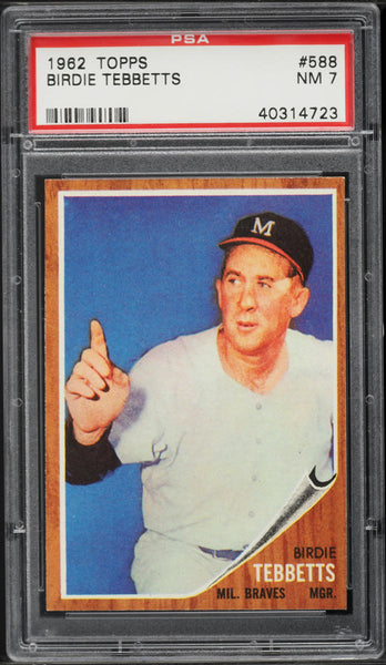 1962 Topps BB Card #588 Birdie Tebbetts Milwaukee Braves MANAGER PSA 7 NRMT (MGD2)