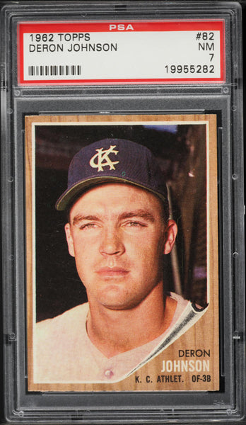 1962 Topps BB Card # 82 Deron Johnson Kansas City Athletics PSA 7 NRMT (MGD2)