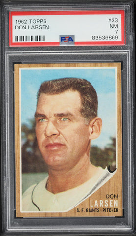 1962 Topps BB Card # 33 Don Larsen San Francisco Giants PSA 7 NRMT (MGD2)