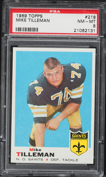 1969 Topps FB Card #218 Mike Tilleman New Orleans Saints ROOKIE RC PSA 8 NM-MT (MGD2)
