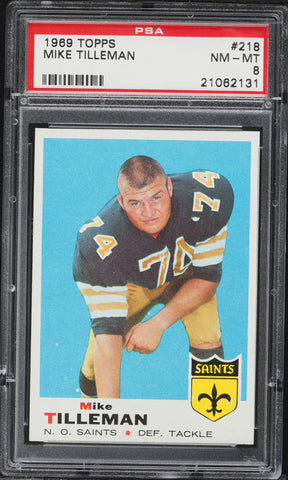 1969 Topps FB Card #218 Mike Tilleman New Orleans Saints ROOKIE RC PSA 8 NM-MT (MGD2)