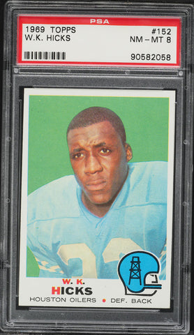 1969 Topps FB Card #152 W.K. Hicks Houston Oilers PSA 8 NM-MT (MGD2)