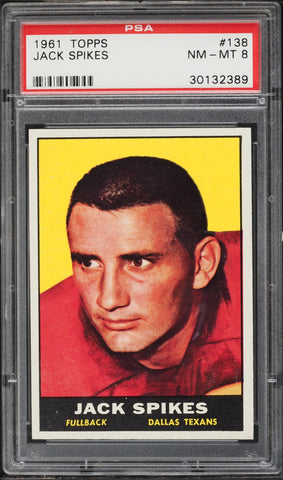 1961 Topps FB Card #138 Jack Spikes Dallas Texans PSA 8 NM-MT (MGD2)