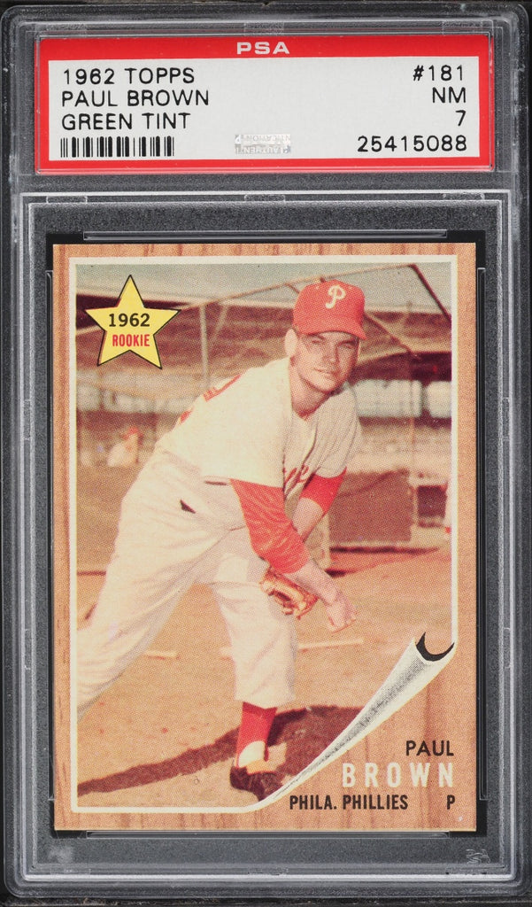 1962 Topps BB Card #181 Paul Brown Phillies ROOKIE GREEN TINT PSA 7 NRMT (MGD2)