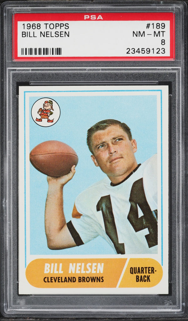 1968 Topps FB Card #189 Bill Nelsen Cleveland Browns PSA 8 NM-MT (MGD2)