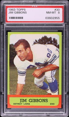1963 Topps FB Card # 30 Jim Gibbons Detroit Lions PSA 8 NM-MT (MGD2)