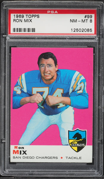1969 Topps FB Card # 99 Ron Mix San Diego Chargers HOF PSA 8 NM-MT (MGD2) (Copy)