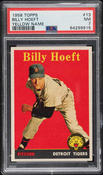 1958 Topps BB Card # 13 Billy Hoeft Detroit Tigers YELLOW NAME PSA 7 NRMT (MGD2)