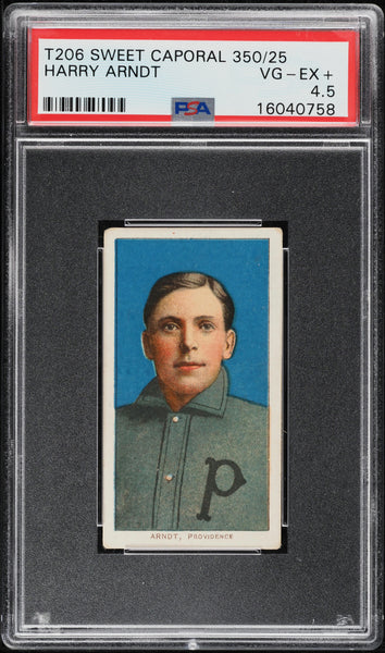 1909-11 T206 Harry Arndt Providance, SWEET CAPORAL 350/25 PSA 4.5 VGEX+ (MGD2)