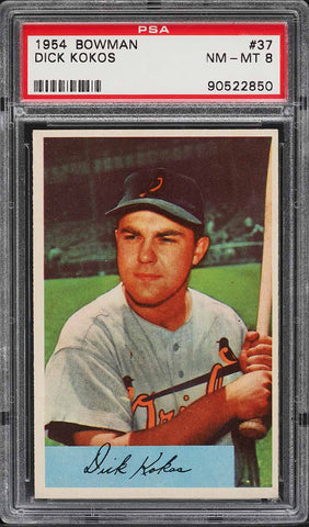 1954 Bowman BB Card # 37 Dick Kokos Baltimore Orioles PSA 8 NM-MT (MGD2)