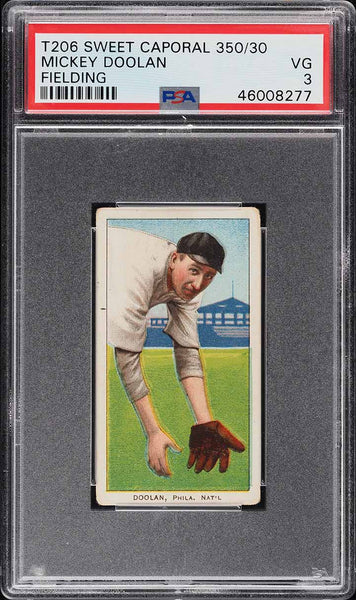 1909-11 T206 Mickey Doolan Philadelphia, FIELDING, SWEET CAPORAL 350/30 PSA 3 VG (MGD2)