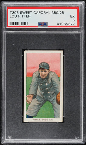 1909-11 T206 Lou Ritter Kansas City, SWEET CAPORAL 350/25 PSA 5 EX (MGD2)