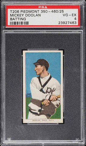 1909-11 T206 Mickey Doolan BATTING, PIEDMONT 350-460/25 PSA 4 VGEX PWCC-E (MGD2)