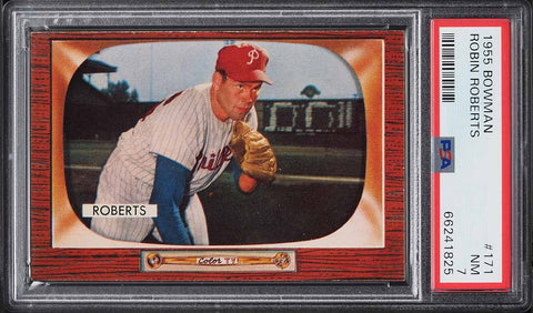 1955 Bowman BB Card #171 Robin Roberts Philadelphia Phillies HOF PSA 7 NRMT (MGD2)