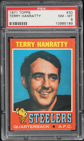 1971 Topps FB Card # 30 Terry Hanratty Pittsburgh Steelers ROOKIE RC PSA 8 NM-MT (MGD2)