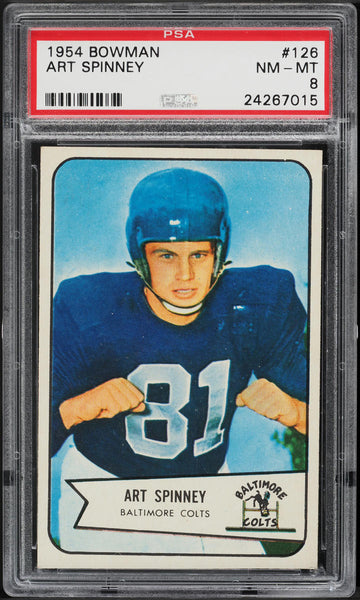 1954 Bowman FB Card #126 Art Spinney Baltimore Colts ROOKIE RC PSA 8 NM-MT (MGD2)