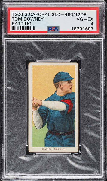 1909-11 T206 Tom Downey Cincinnati, BATTING, SWEET CAPORAL 350-460/42 PSA 4 VGEX (MGD2)