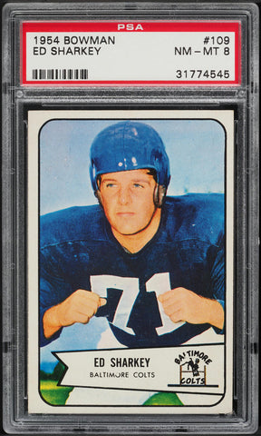 1954 Bowman FB Card #109 Ed Sharkey Baltimore Colts ROOKIE RC PSA 8 NM-MT (MGD2)