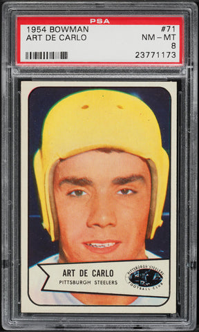 1954 Bowman FB Card # 71 Art De Carlo Pittsburgh Steelers ROOKIE RC PSA 8 NM-MT (MGD2)