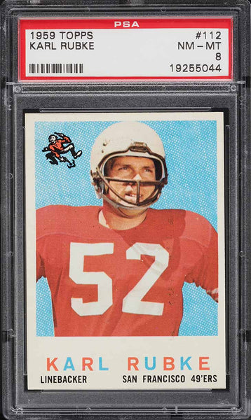 1959 Topps FB Card #112 Karl Rubke San Francisco 49ers ROOKIE RC PSA 8 NM-MT (MGD2)