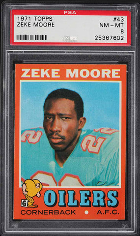 1971 Topps FB Card # 43 Zeke Moore Houston Oilers ROOKIE RC PSA 8 NM-MT (MGD2)