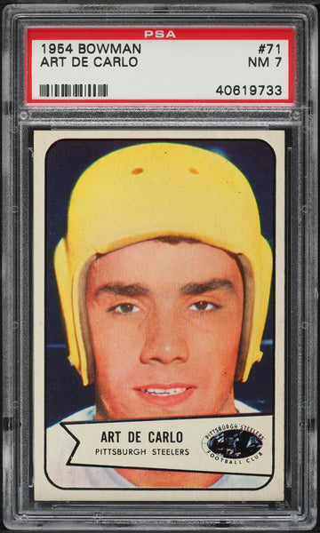 1954 Bowman FB Card # 71 Art De Carlo Pittsburgh Steelers ROOKIE RC PSA 7 NRMT (MGD2)