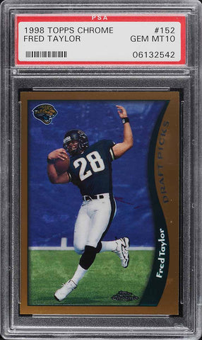 1998 Topps Chrome FB Card #152 Fred Taylor ROOKIE RC PSA 10 GEM MINT (MGD2)