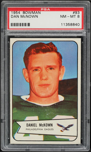 1954 Bowman FB Card # 93 Dan McKown Philadelphia Eagles ROOKIE RC PSA 8 NM-MT (MGD2)